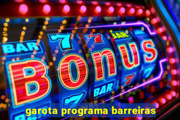 garota programa barreiras